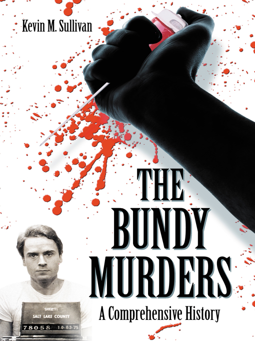 Title details for The Bundy Murders by Kevin M. Sullivan - Available